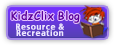 KidzClix Blog - Resource and Recreation